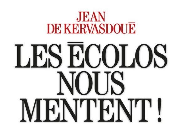 Il faut déculpabiliser face aux croyances de l’écologie politique, pour Jean de Kervasdoué, agronome et économiste