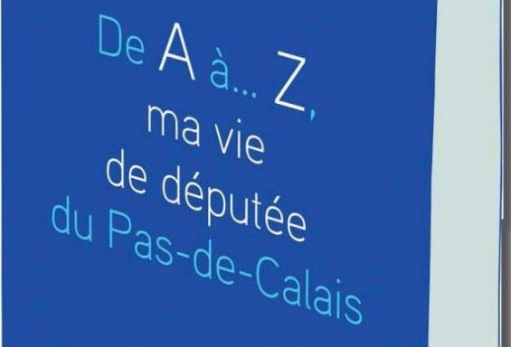 De A à…Z, ma vie de députée du Pas-de-Calais, par Marguerite Deprez-Audebert